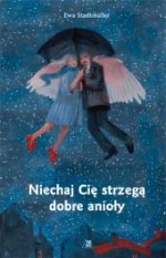 Niechaj Cię strzegą dobre anioły, Ewa Stadtmüller - WDS