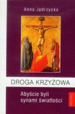 Droga Krzyżowa. Abyście byli synami światłości - PROMIC