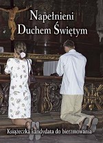 Książeczka kandydata do bierzmowania - Napełnieni Duchem Świętym